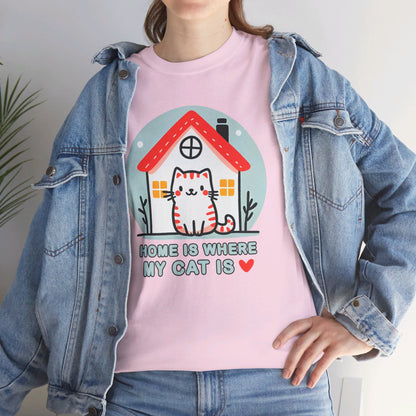 Home is Where My Cat Is T-Shirt