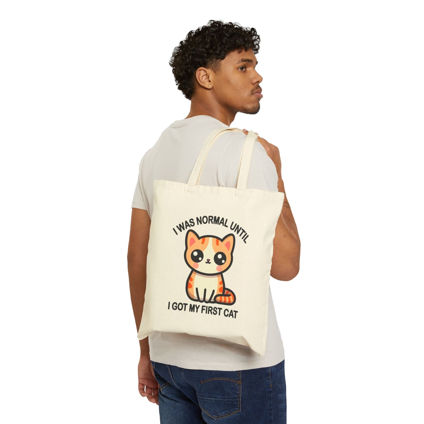 I was Normal until I got my First Cat Tote Bag