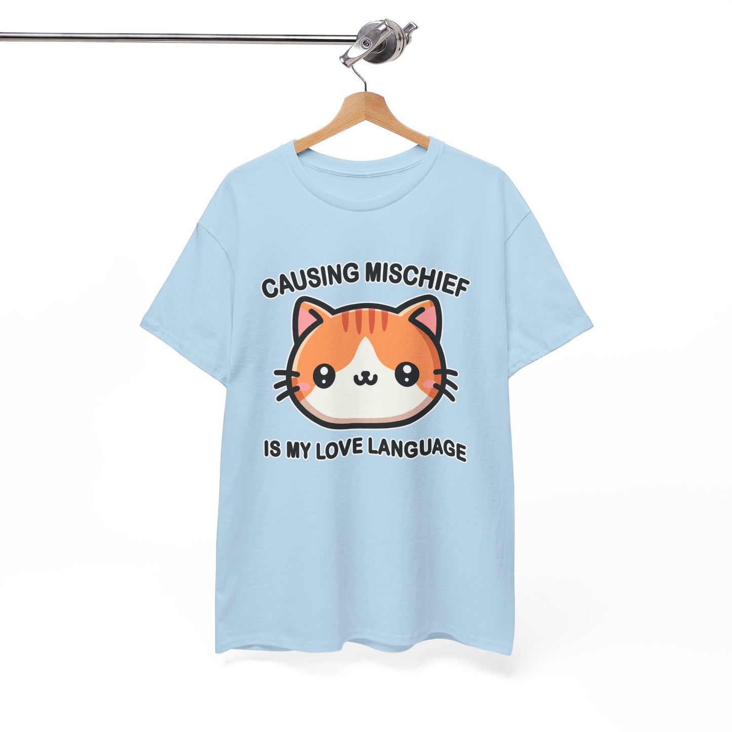 Causing Mischief is My Love Language T-Shirt