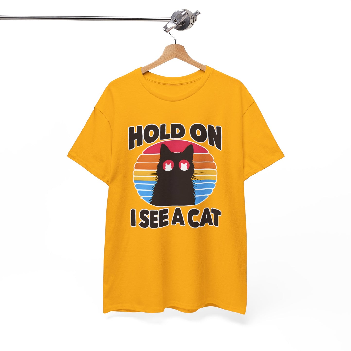 Hold On. I See a Cat T-Shirt