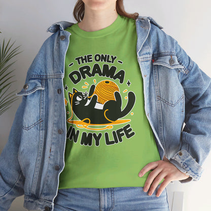 The Only Drama in my Life T-Shirt