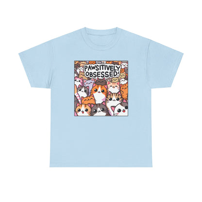 Pawsitively Obsessed T-Shirt