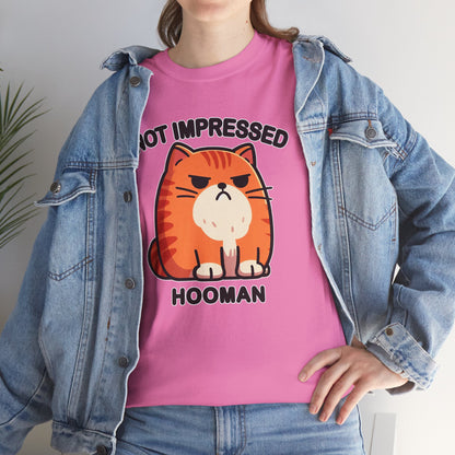 Not Impressed Hooman T-Shirt