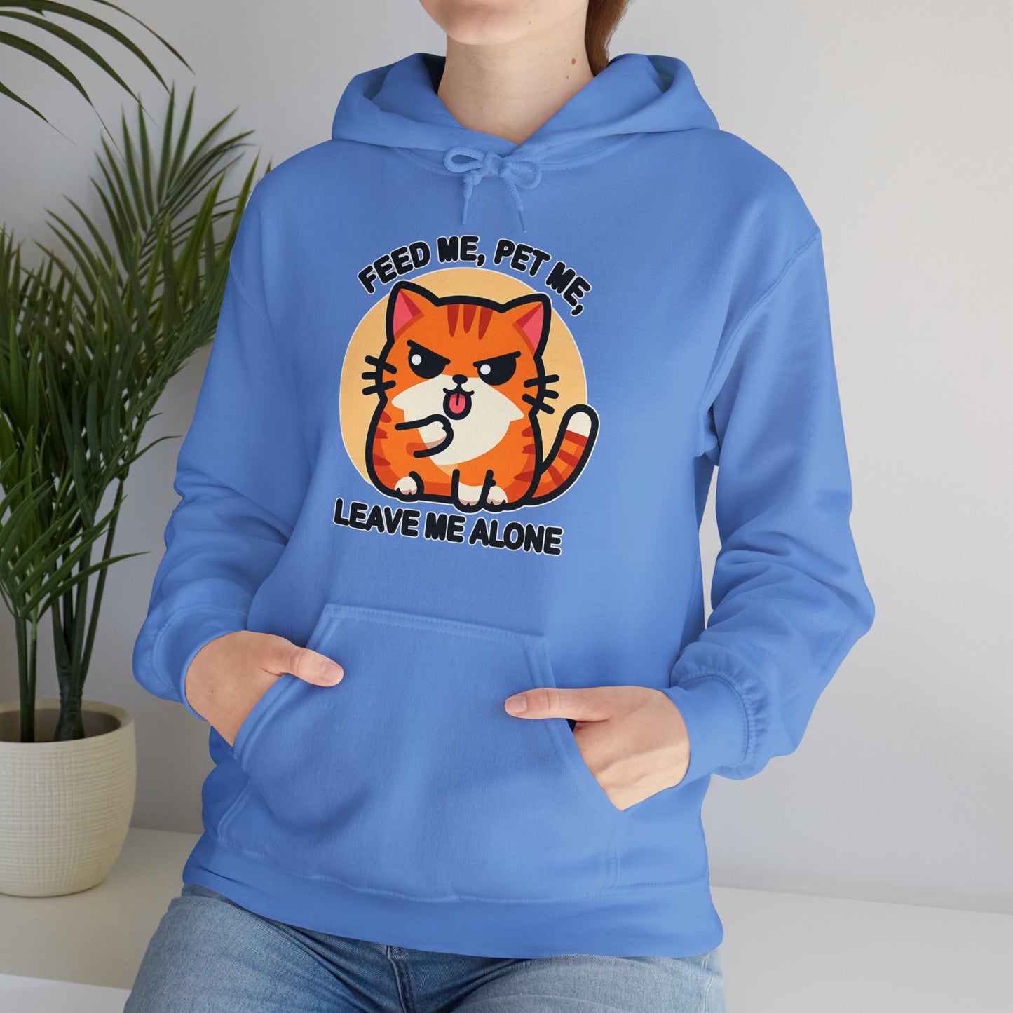 Feed Me, Pet Me, Leave Me Alone Gender-Neutral Hoodie