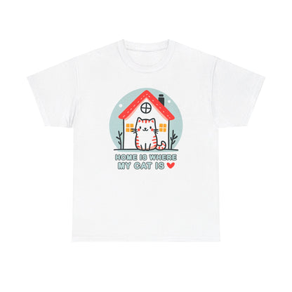 Home is Where My Cat Is T-Shirt