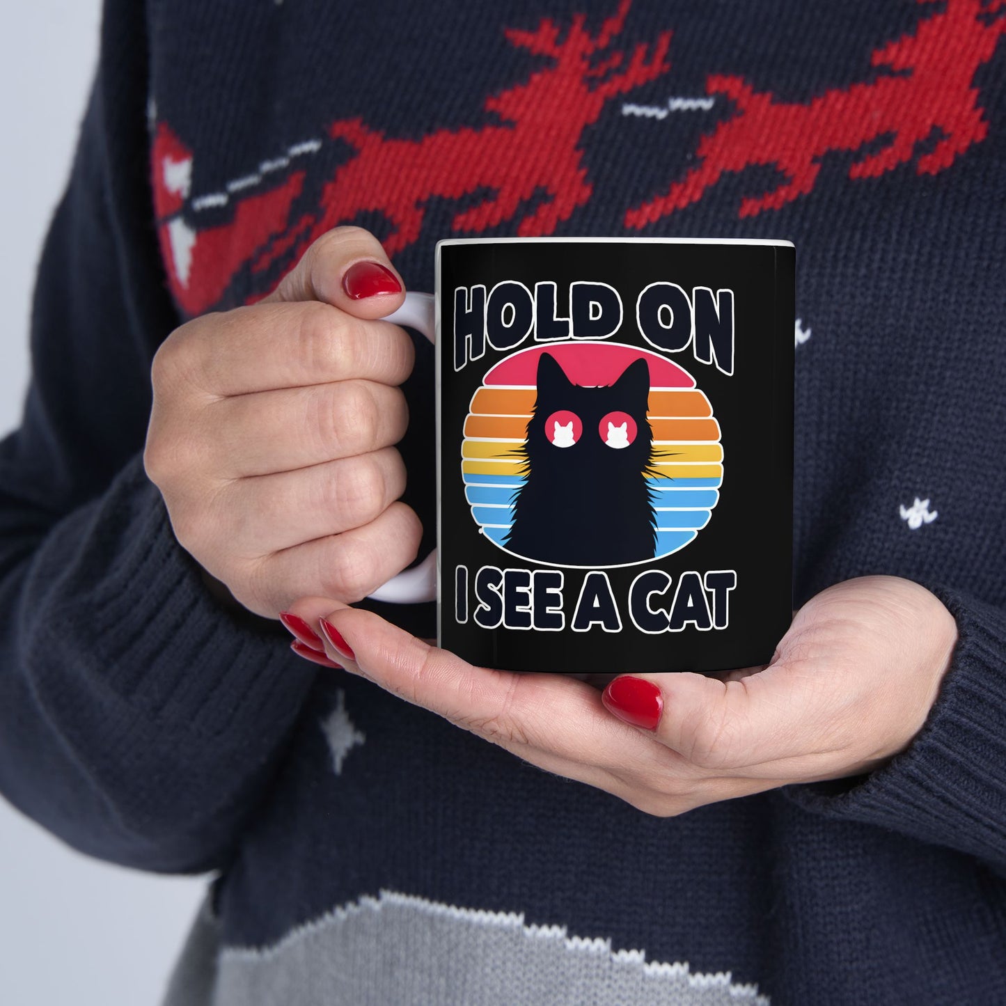 Hold On. I See a Cat Mug