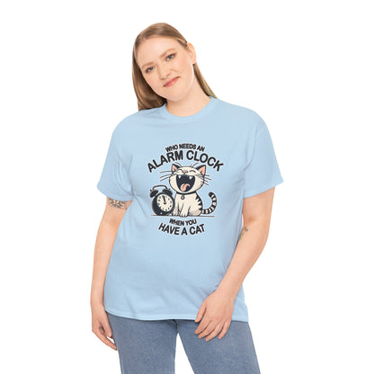Who Needs an Alarm Clock? T-Shirt