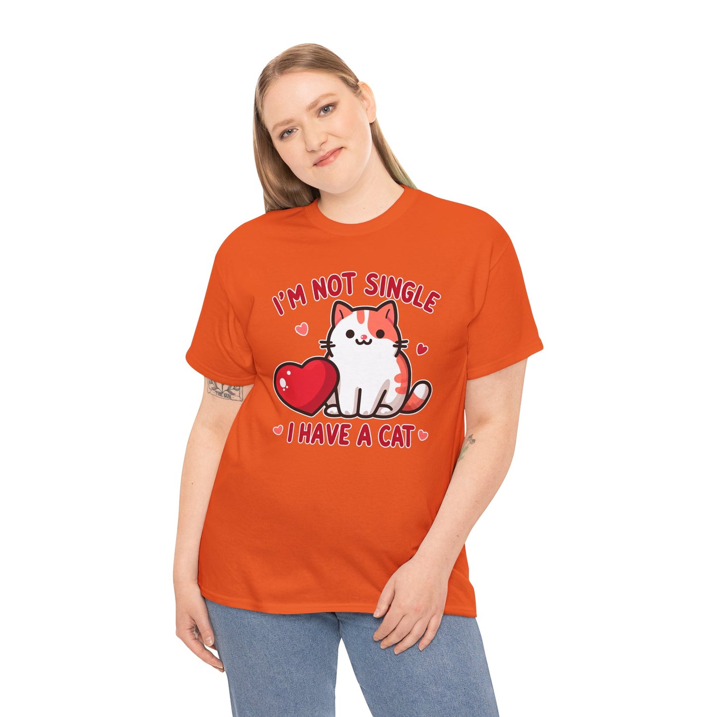 I'm Not Single, I Have a Cat T-Shirt