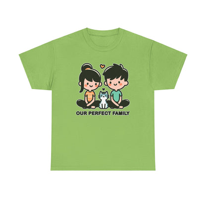 Our Perfect Family T-Shirt