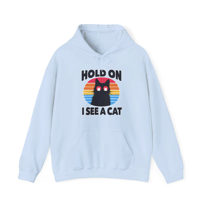 Hold On. I See a Cat Gender-Neutral Hoodie