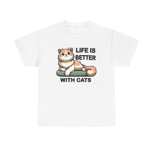 Life is Better with Cats T-Shirt