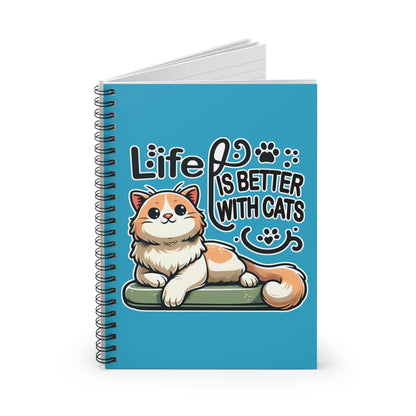 Life is Better with Cats Spiral Notebook