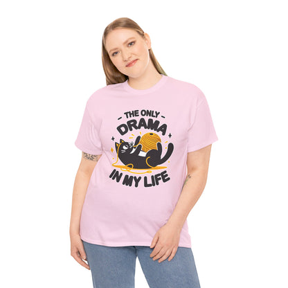 The Only Drama in my Life T-Shirt