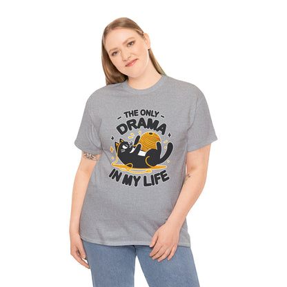 The Only Drama in my Life T-Shirt