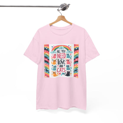 All You Need is Love & Cats T-Shirt