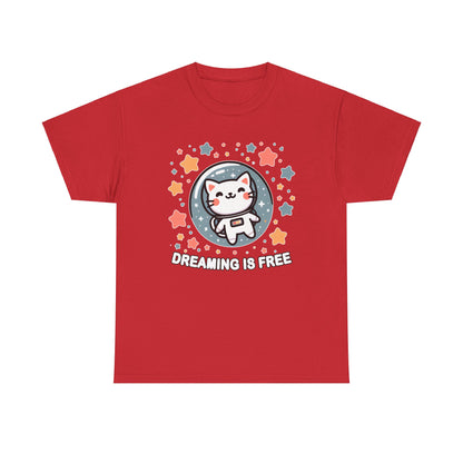 Dreaming is Free T-Shirt