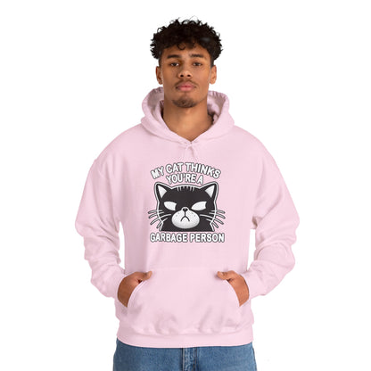 I Think You're A Garbage Person Gender-Neutral Hoodie