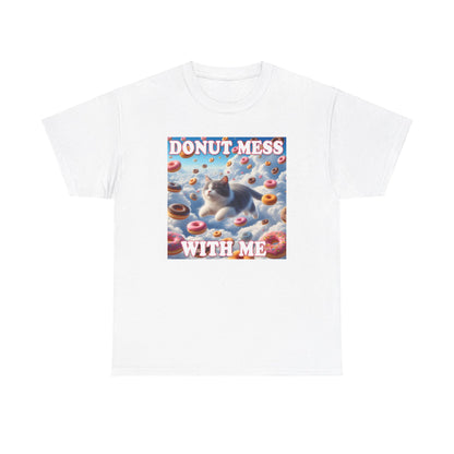 Donut Mess With Me T-Shirt