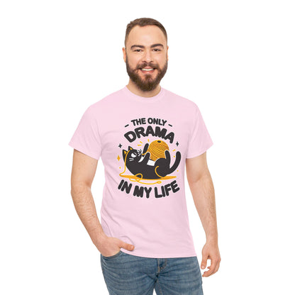 The Only Drama in my Life T-Shirt