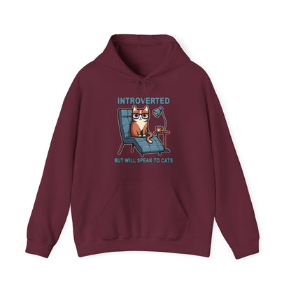 Introverted, But Will Talk to Cats Gender-Neutral Hoodie