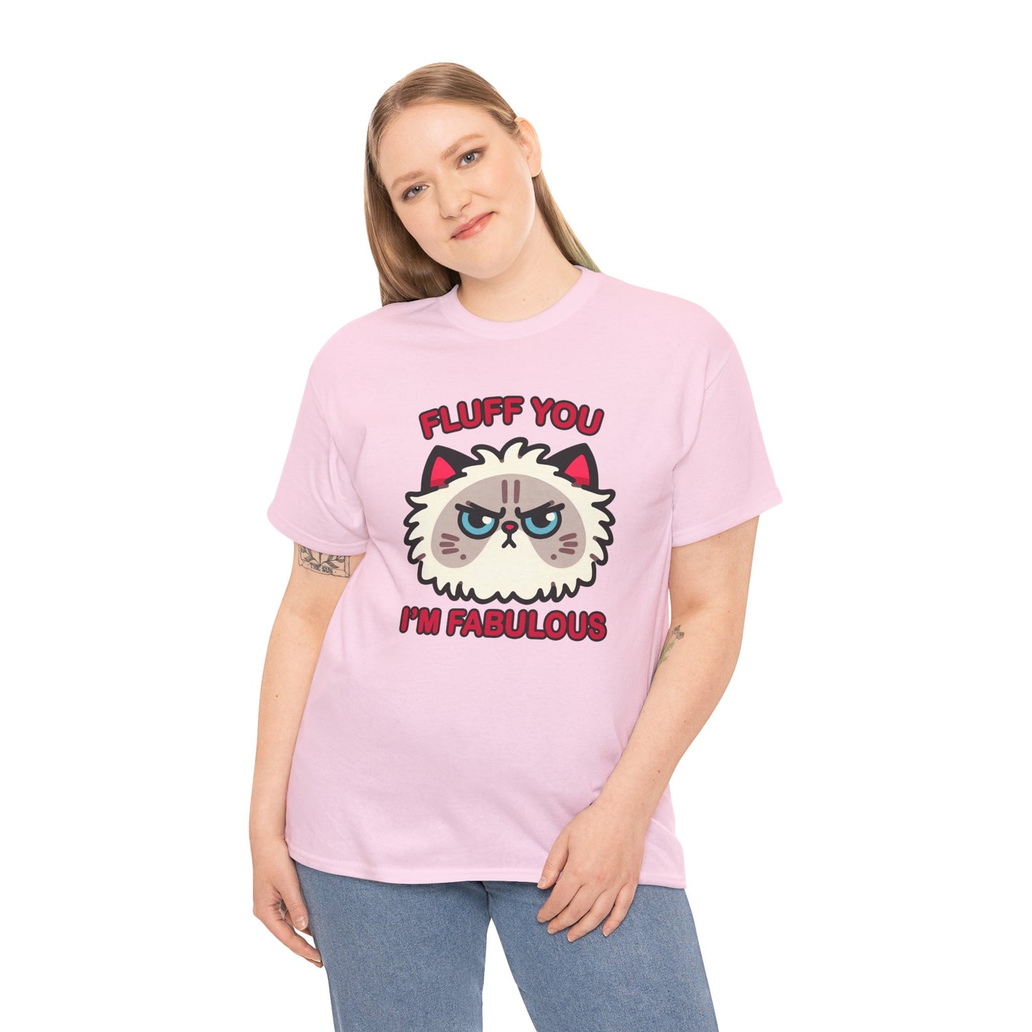 Fluff You, I'm Fabulous T-Shirt