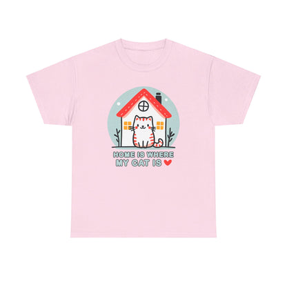 Home is Where My Cat Is T-Shirt