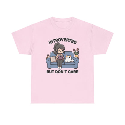 Introverted But Don't Care T-Shirt