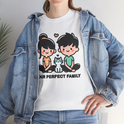 Our Perfect Family T-Shirt