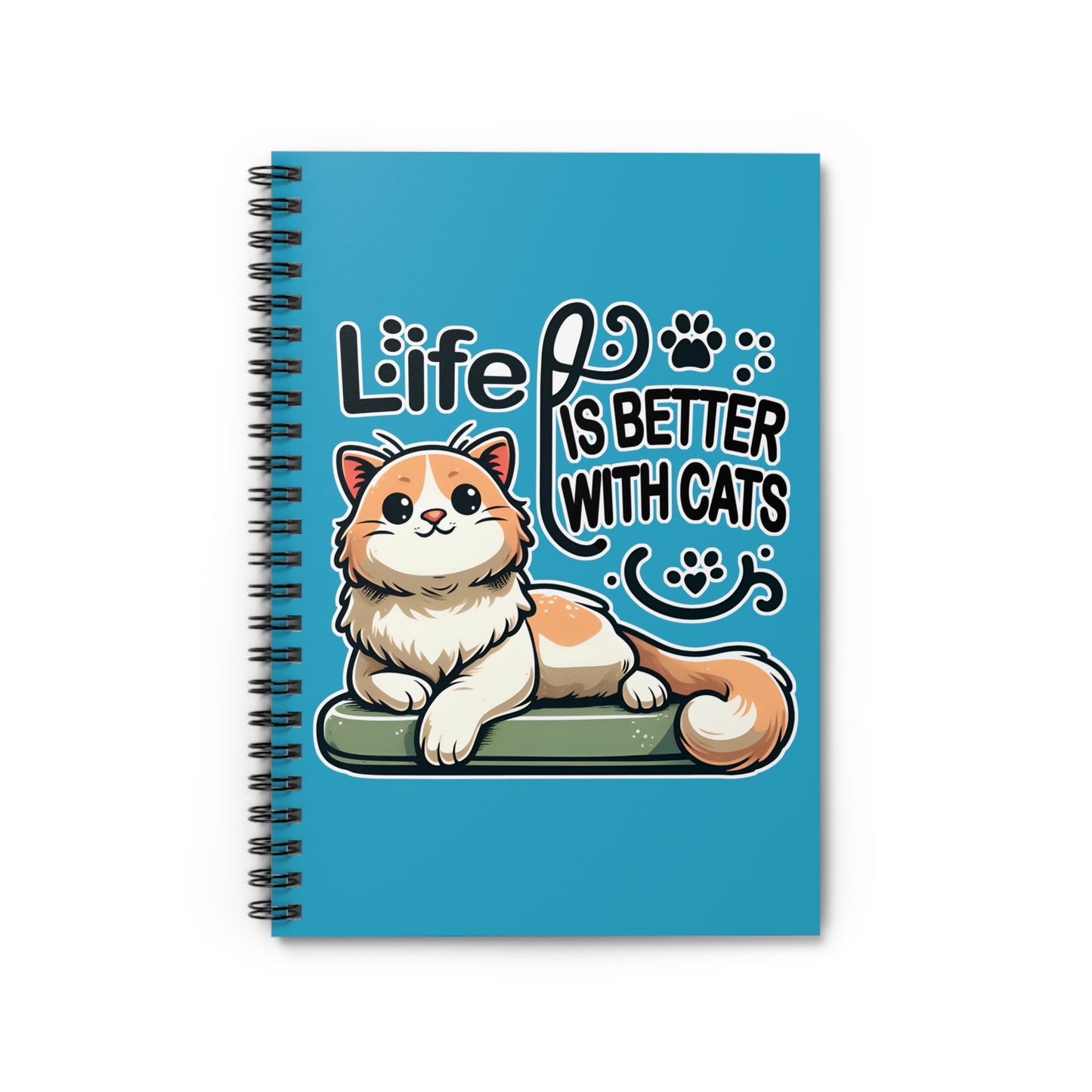 Life is Better with Cats Spiral Notebook