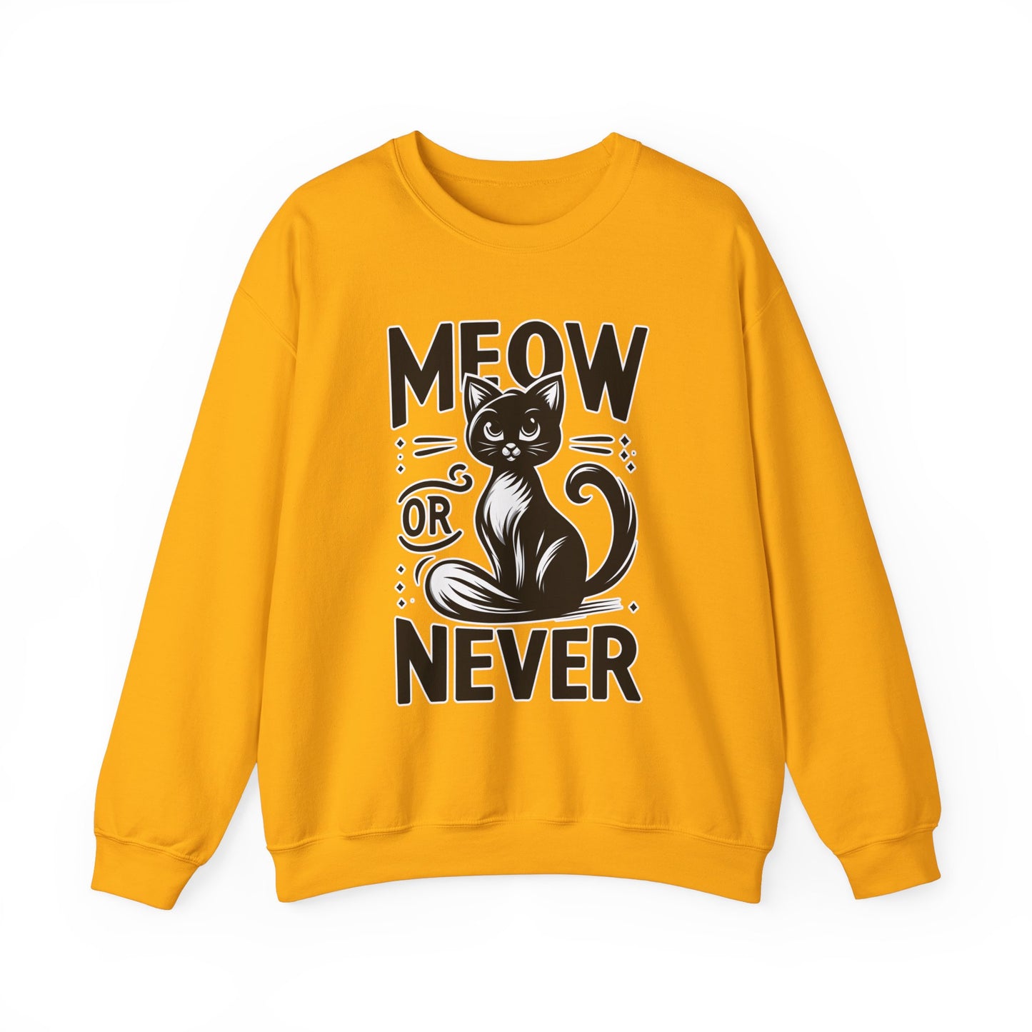 Meow or Never Sweatshirt