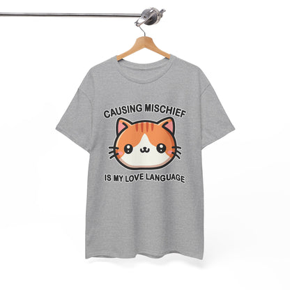 Causing Mischief is My Love Language T-Shirt