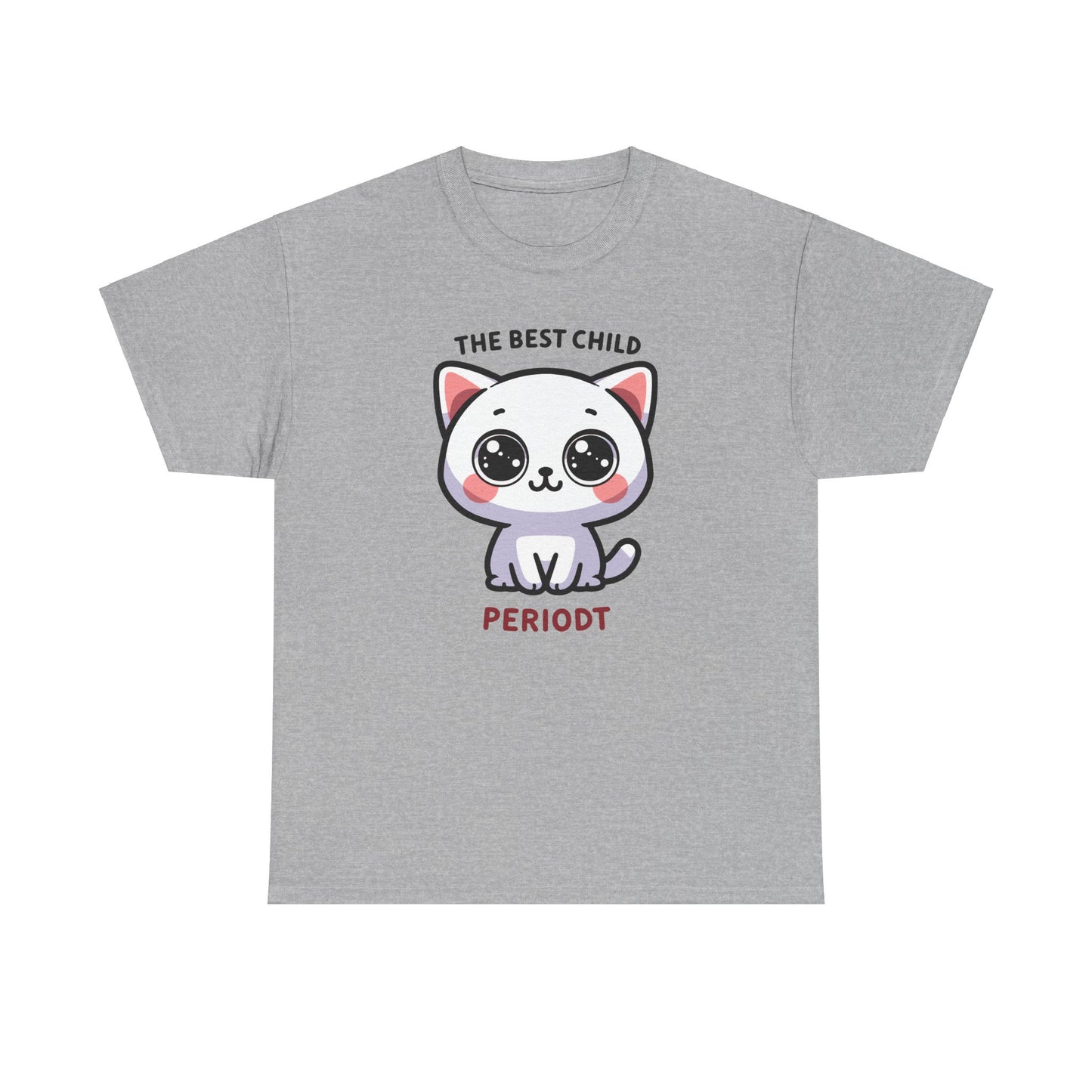 The Best Child Periodt T-Shirt