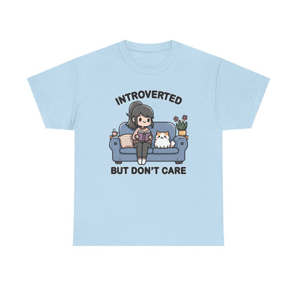 Introverted But Don't Care T-Shirt