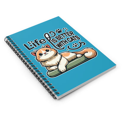 Life is Better with Cats Spiral Notebook