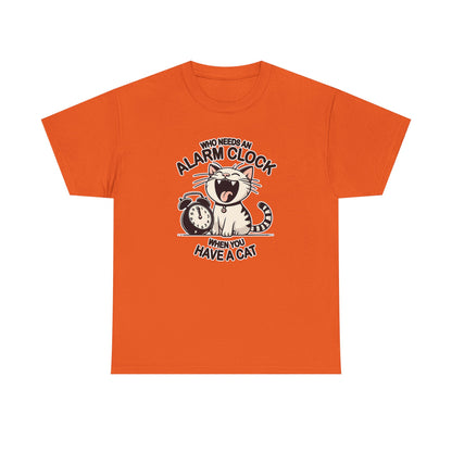 Who Needs an Alarm Clock? T-Shirt