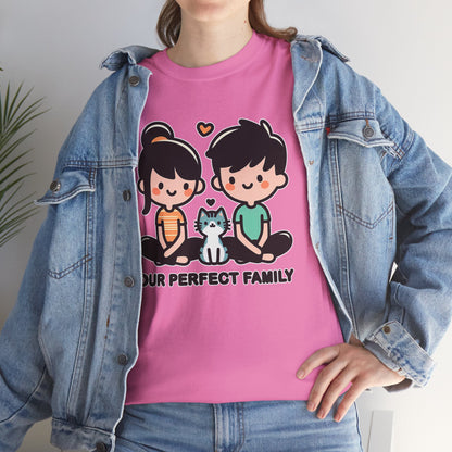 Our Perfect Family T-Shirt