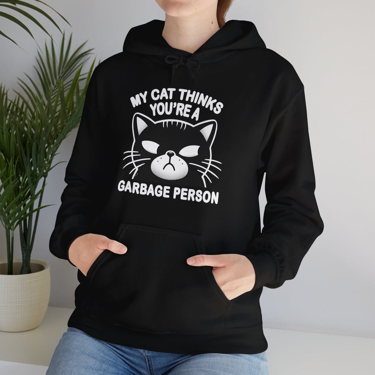 I Think You're A Garbage Person Gender-Neutral Hoodie