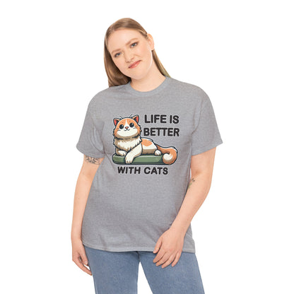 Life is Better with Cats T-Shirt