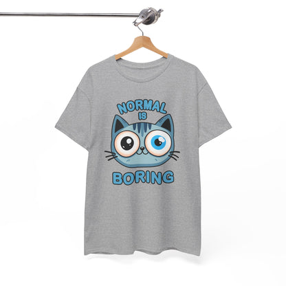 Normal is Boring T-Shirt