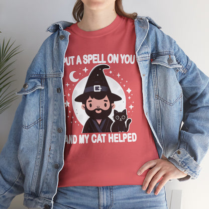 I Put a Spell on You, and My Cat Helped T-Shirt