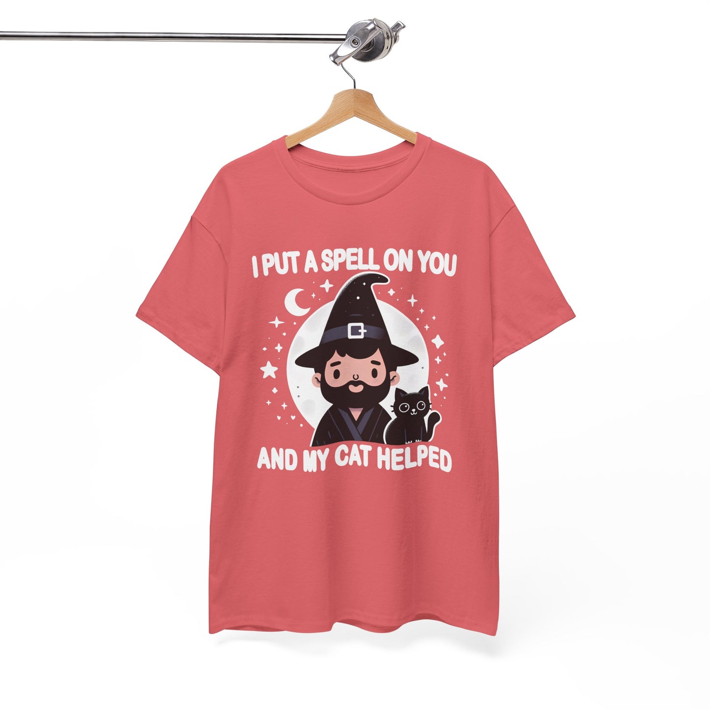 I Put a Spell on You, and My Cat Helped T-Shirt