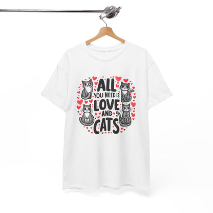 All You Need is Love & Cats T-Shirt