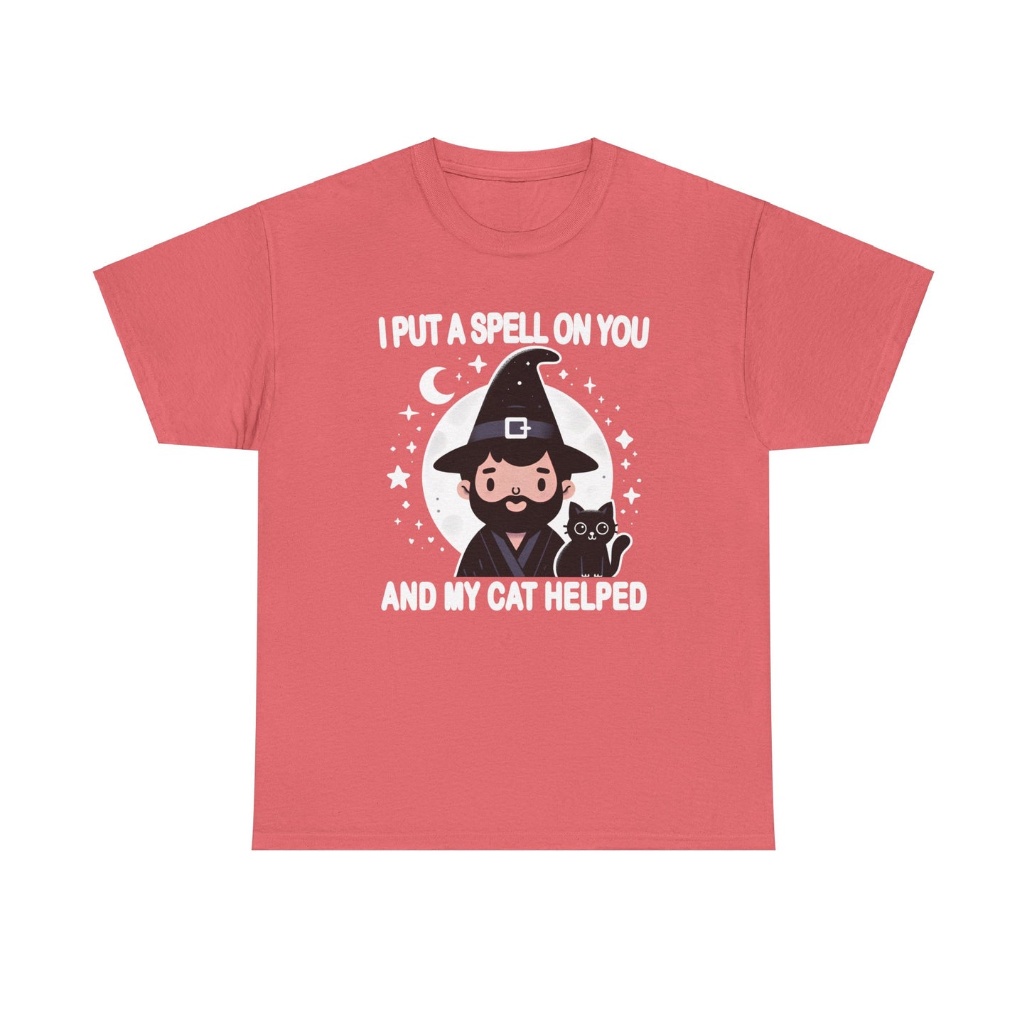 I Put a Spell on You, and My Cat Helped T-Shirt