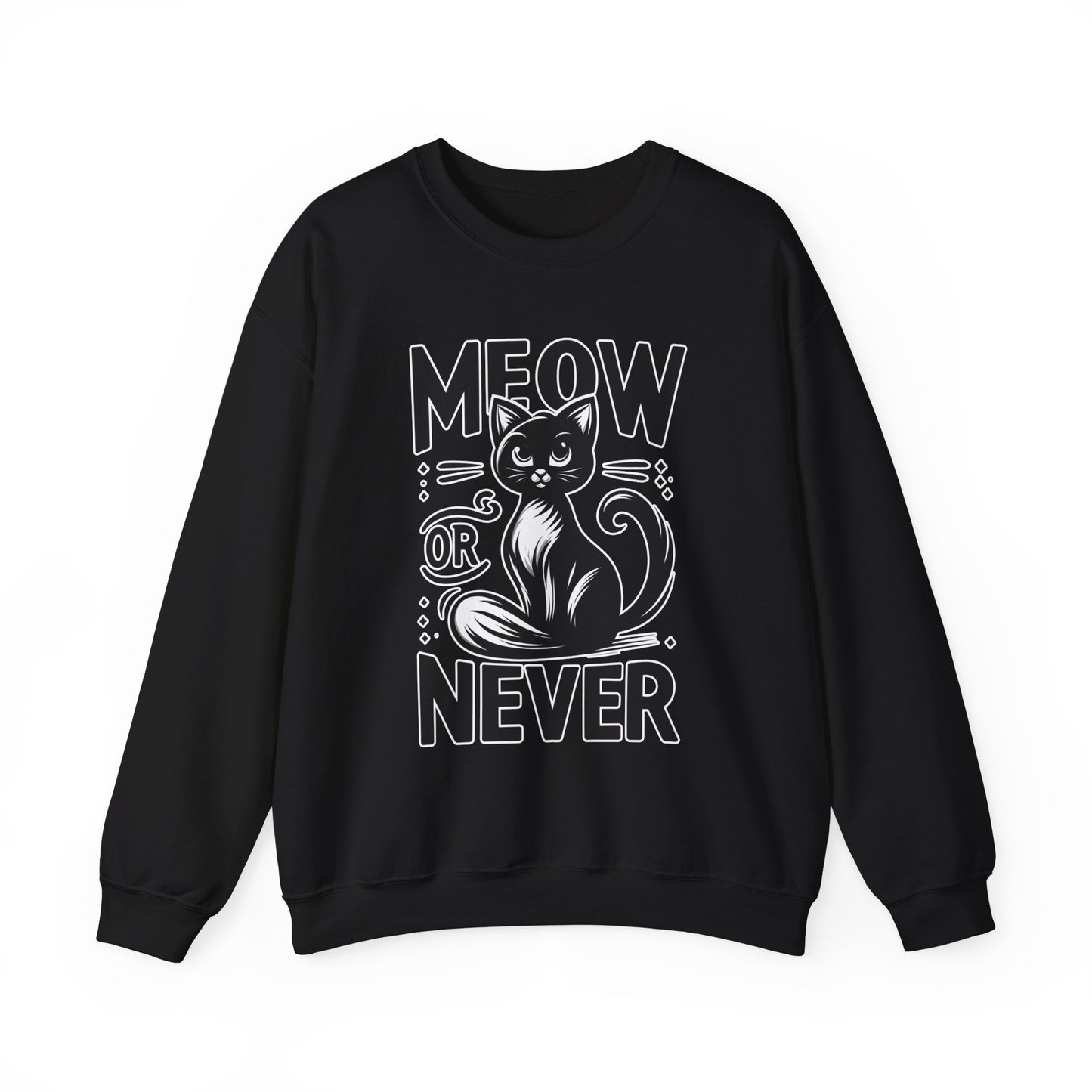 Meow or Never Sweatshirt