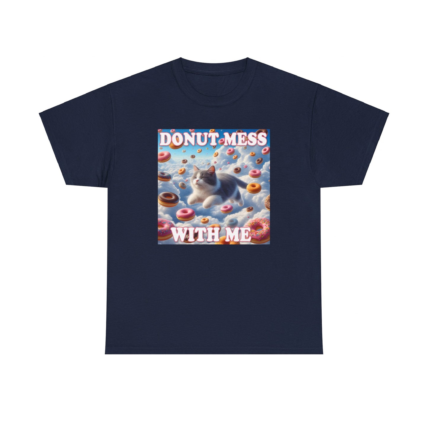 Donut Mess With Me T-Shirt