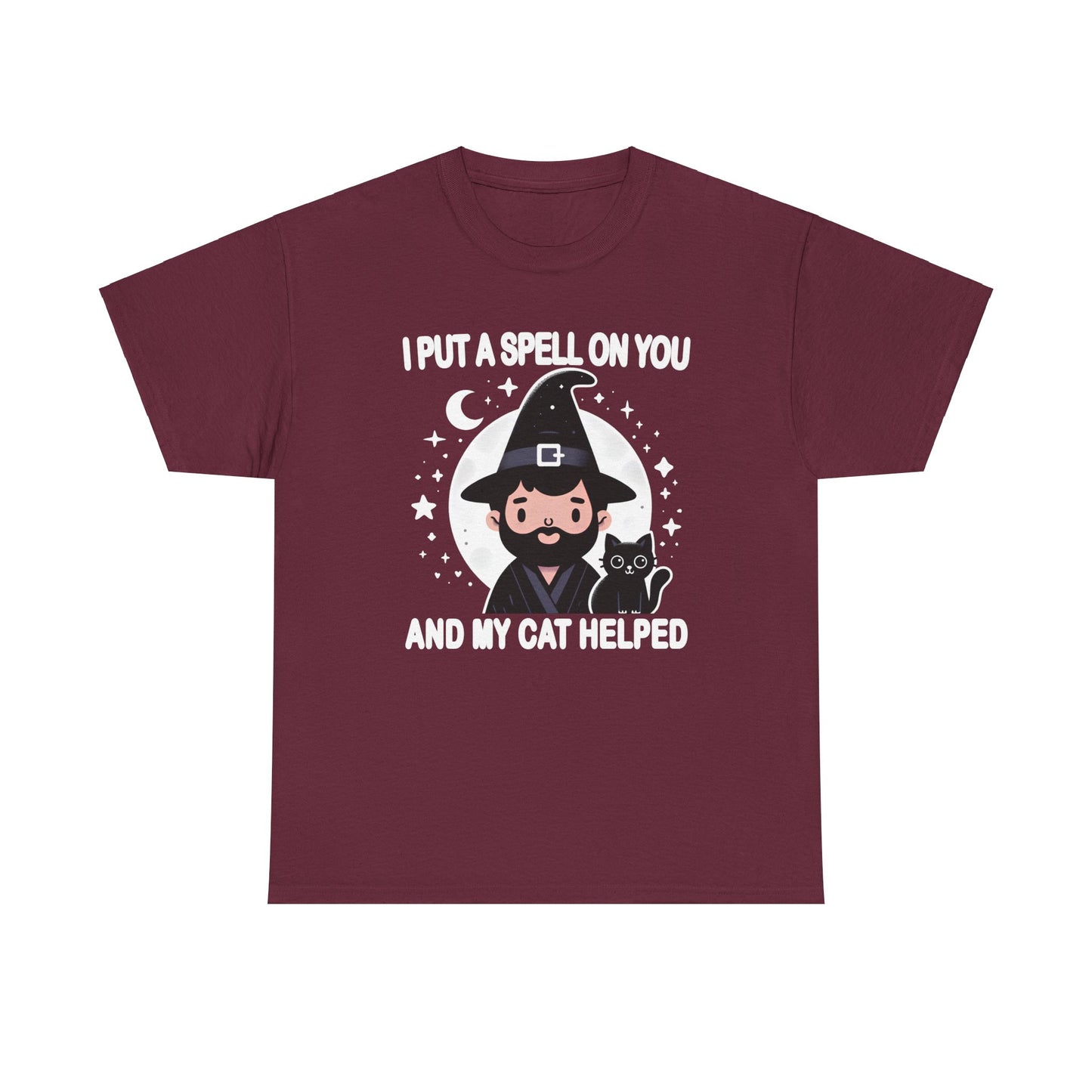 I Put a Spell on You, and My Cat Helped T-Shirt