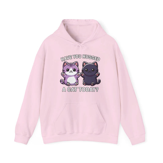 Have You Hugged a Cat Today? Gender-Neutral Hoodie