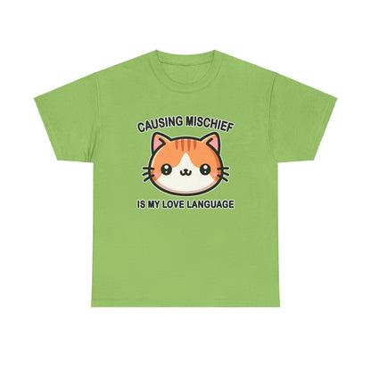 Causing Mischief is My Love Language T-Shirt