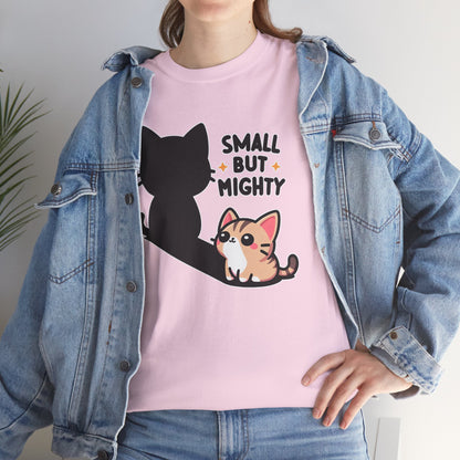 Small But Mighty T-Shirt