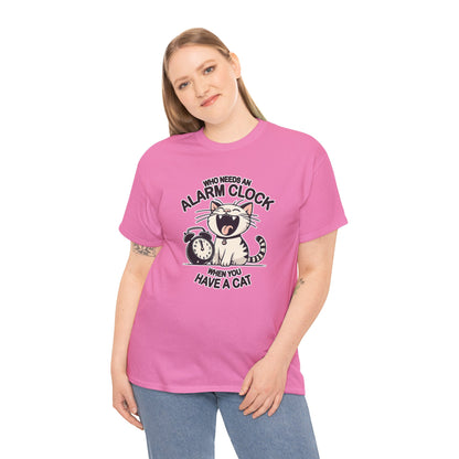 Who Needs an Alarm Clock? T-Shirt
